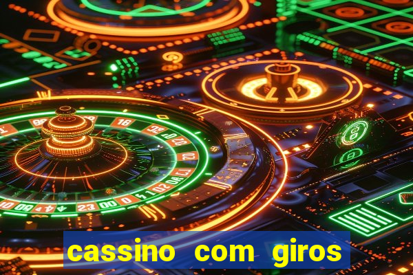 cassino com giros gratis sem deposito